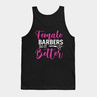 Female BARBERS DO IT Better Tank Top